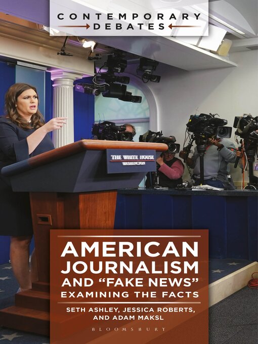 Title details for American Journalism and "Fake News" by Seth Ashley - Available